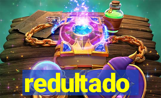 redultado