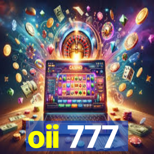 oii 777