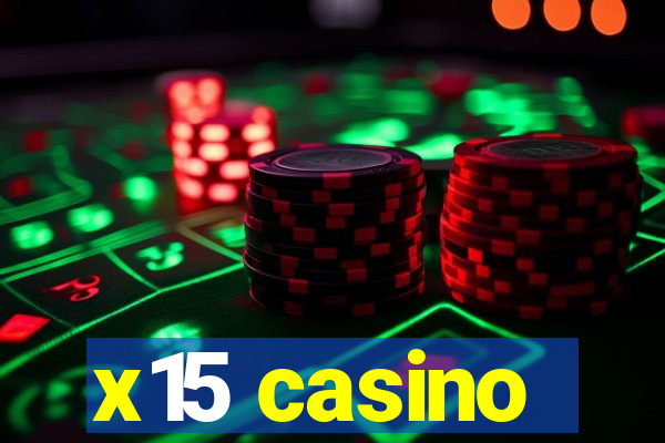 x15 casino