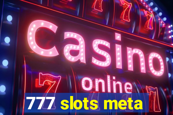 777 slots meta