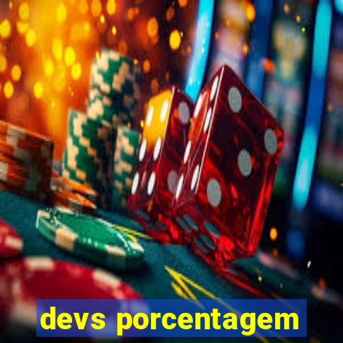 devs porcentagem