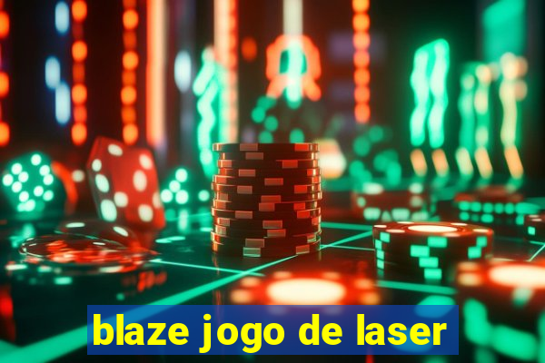 blaze jogo de laser