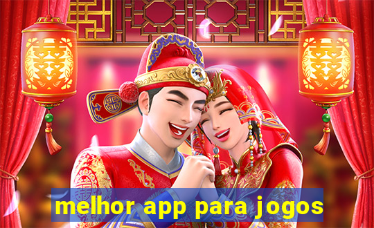 melhor app para jogos