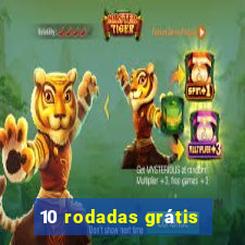 10 rodadas grátis