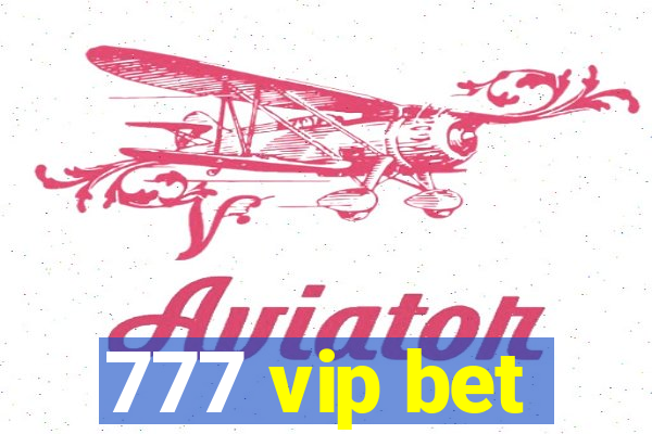 777 vip bet