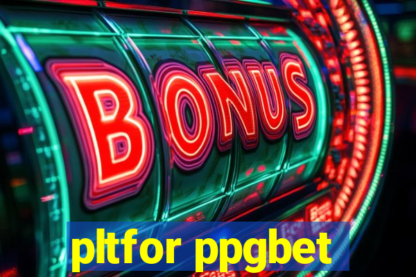 pltfor ppgbet