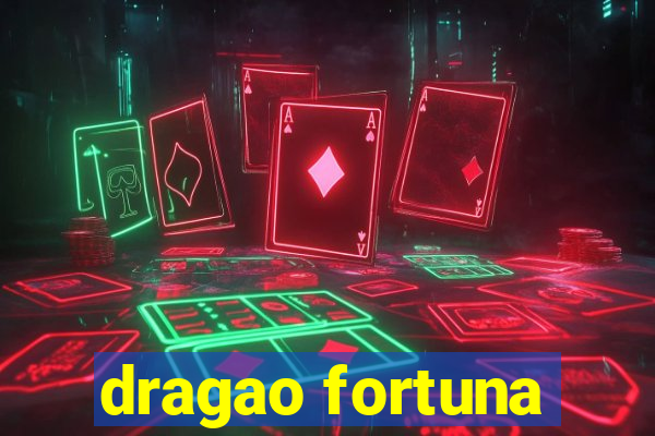 dragao fortuna