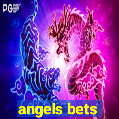 angels bets