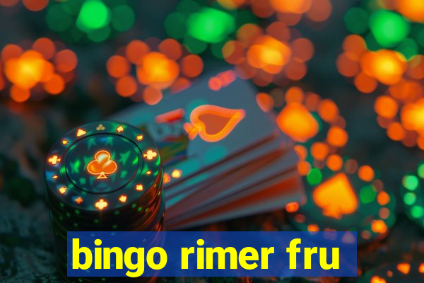 bingo rimer fru