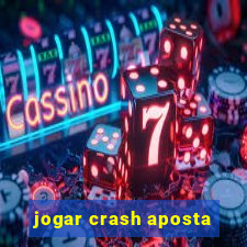 jogar crash aposta