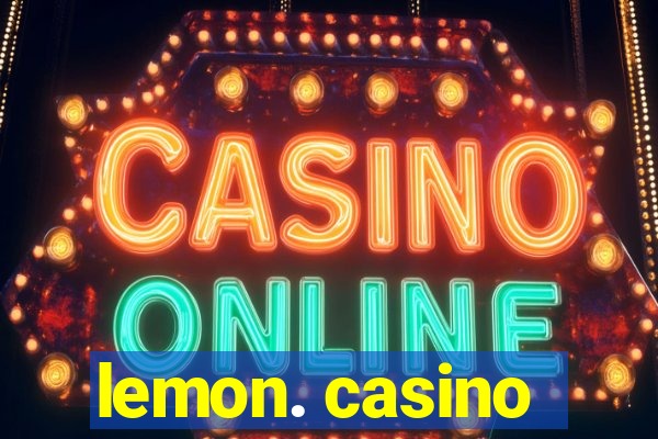 lemon. casino