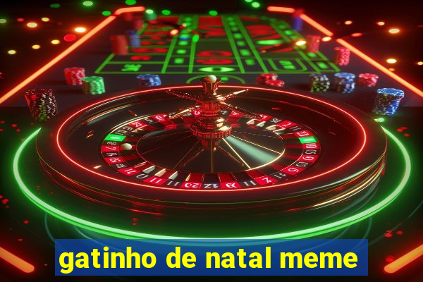 gatinho de natal meme