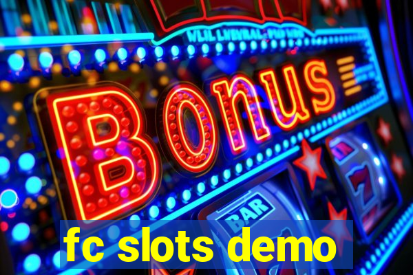 fc slots demo