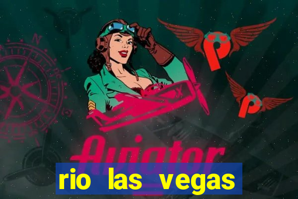 rio las vegas hotel and casino