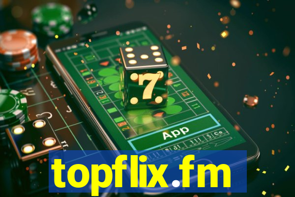 topflix.fm