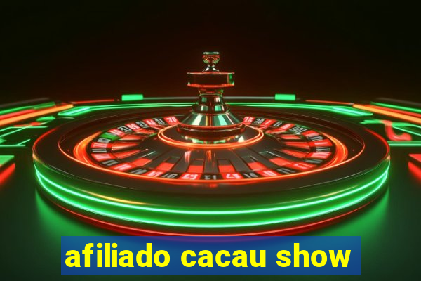 afiliado cacau show