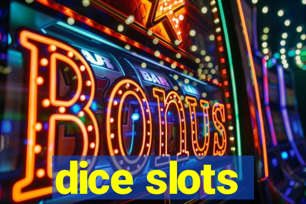 dice slots