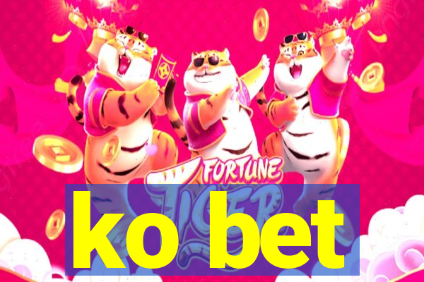 ko bet