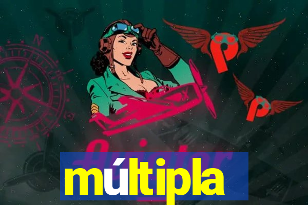 múltipla