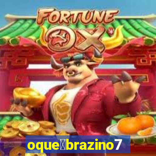 oque茅brazino777