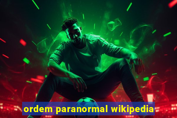 ordem paranormal wikipedia