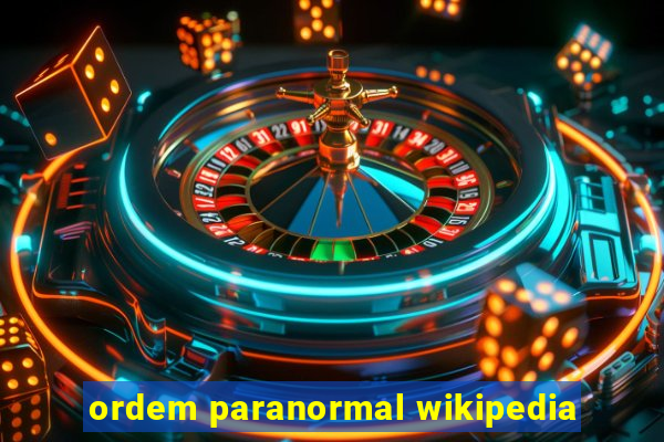 ordem paranormal wikipedia