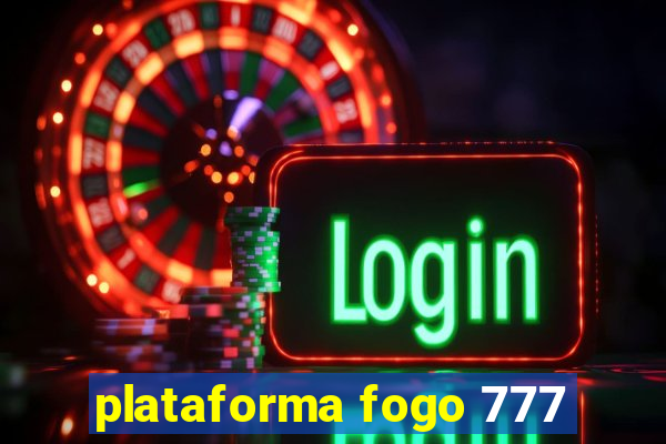 plataforma fogo 777