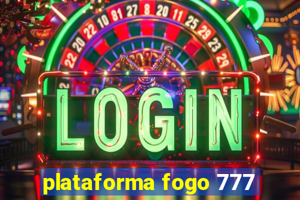 plataforma fogo 777