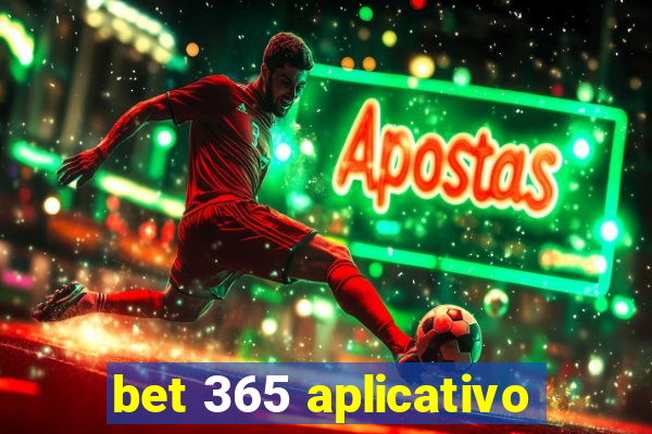 bet 365 aplicativo