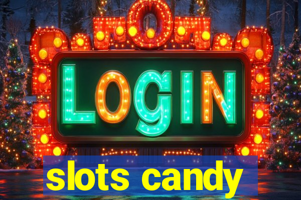 slots candy