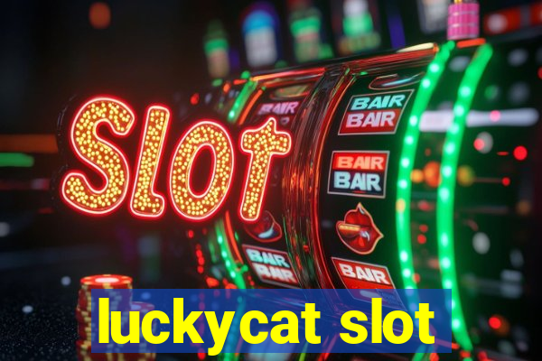 luckycat slot