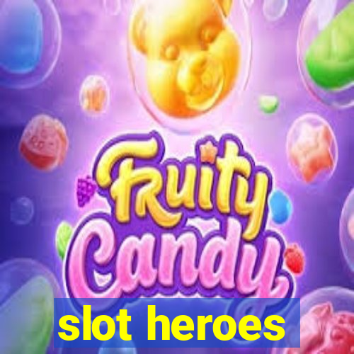 slot heroes