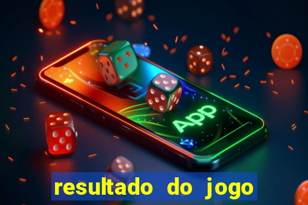 resultado do jogo do b