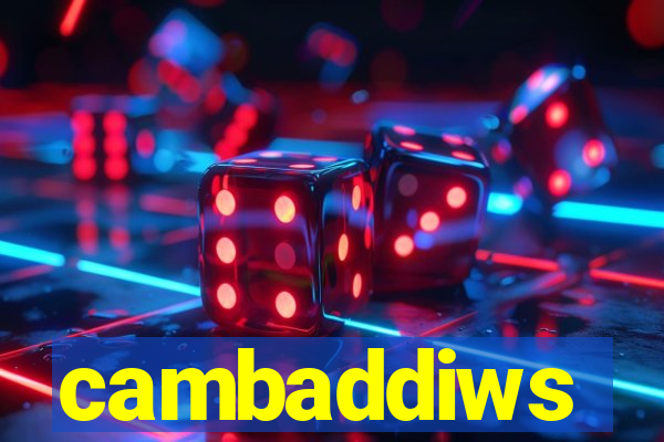 cambaddiws