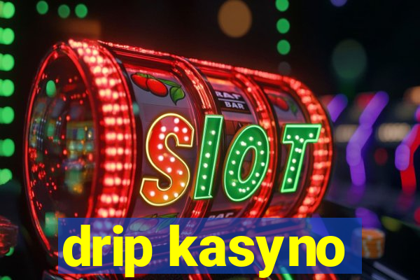 drip kasyno