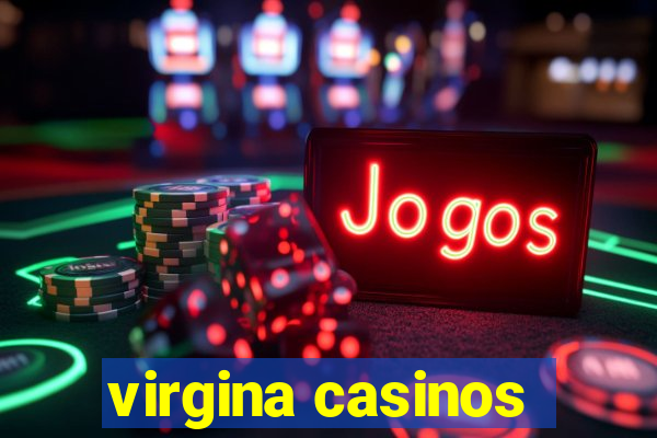 virgina casinos