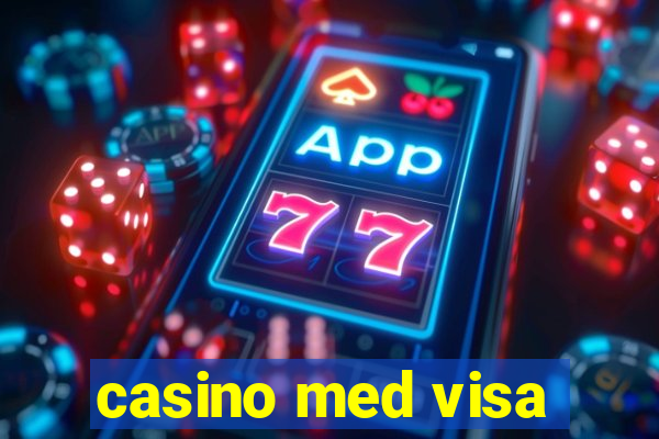 casino med visa