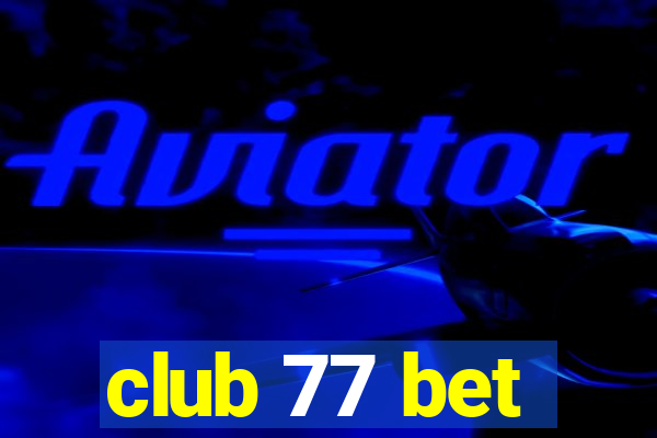 club 77 bet