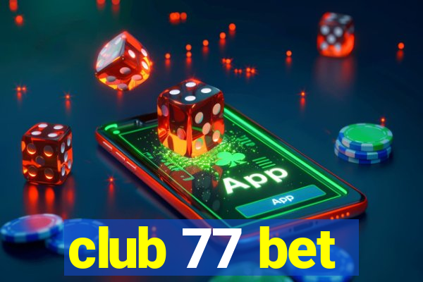 club 77 bet