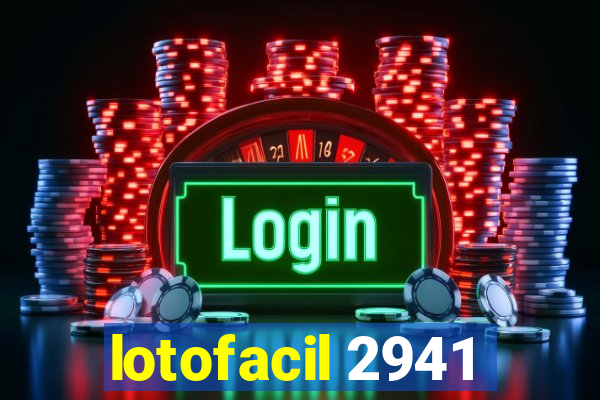 lotofacil 2941