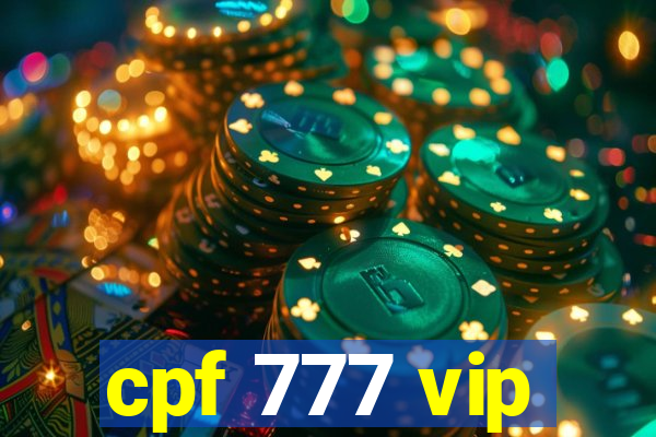 cpf 777 vip