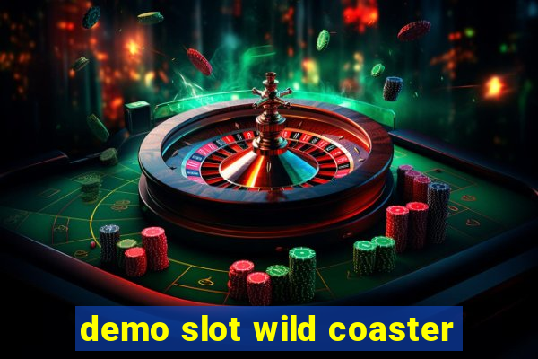 demo slot wild coaster