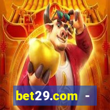 bet29.com - caça-níqueis online cassino