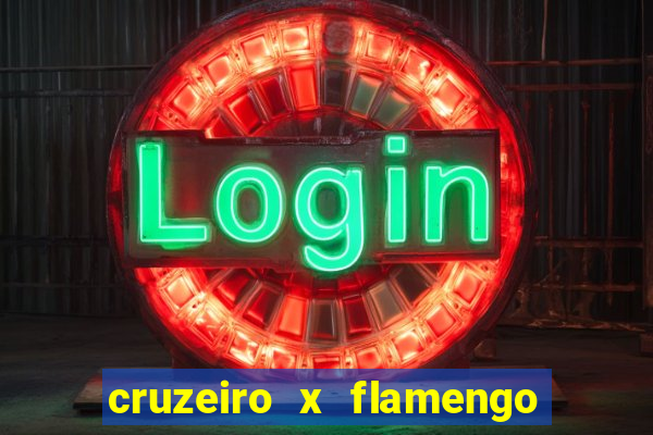 cruzeiro x flamengo ao vivo hd