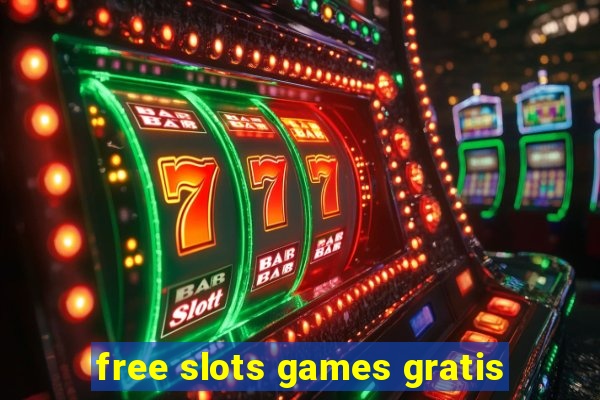 free slots games gratis