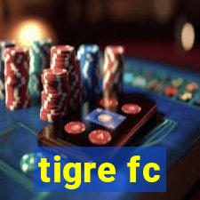 tigre fc