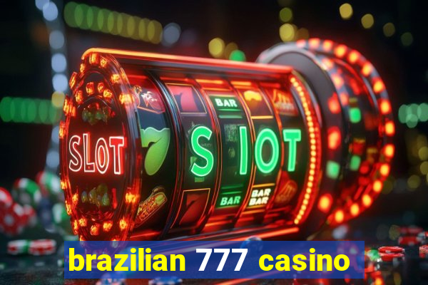 brazilian 777 casino