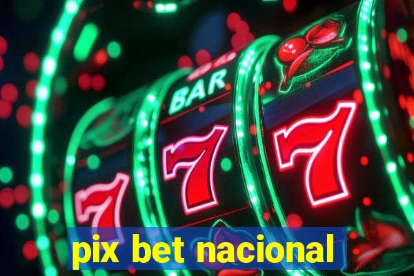 pix bet nacional