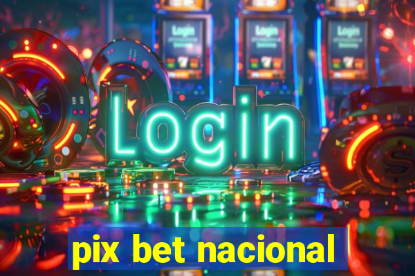 pix bet nacional