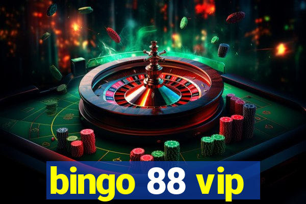 bingo 88 vip